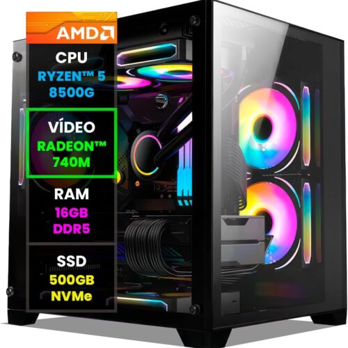 Pc Gamer Computador Completo NoLag AMD Ryzen 5 8500G, Radeon Graphics 740M, 16GB DDR5, SSD 500GB NVMe, Gabinete RGB
